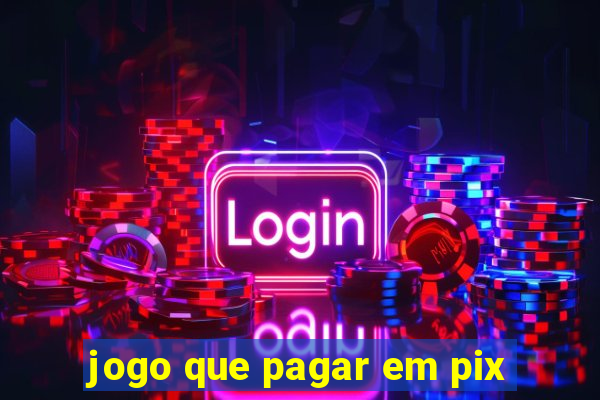 jogo que pagar em pix